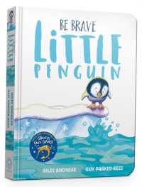 Be Brave Little Penguin Board Book （Board Book）