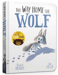The Way Home for Wolf Board Book （Board Book）