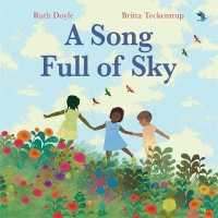 Song Full of Sky -- Hardback