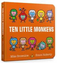 Ten Little Monkeys Board Book (Ten Little) （Board Book）