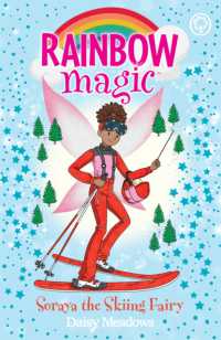 Rainbow Magic: Soraya the Skiing Fairy : The Gold Medal Games Fairies Book 3 (Rainbow Magic)