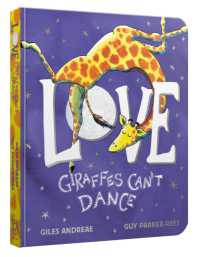 Love from Giraffes Can't Dance Board Book （Board Book）