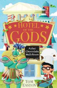 Hotel of the Gods: Aztec Chocolate Meltdown : Book 3 (Hotel of the Gods)