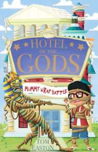 Hotel of the Gods: Mummy Wrap Battle : Book 4 (Hotel of the Gods)