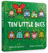 Ten Little Bugs Board Book (Ten Little) （Board Book）