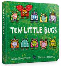Ten Little Bugs Board Book (Ten Little) （Board Book）
