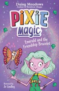 Pixie Magic: Emerald and the Friendship Bracelet : Book 1 (Pixie Magic)