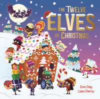 The Twelve Elves of Christmas : A laugh-out-loud singalong festive gift