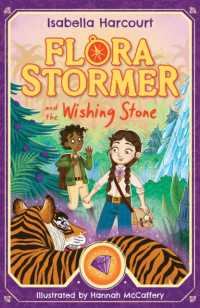 Flora Stormer and the Wishing Stone : Book 4 (Flora Stormer)