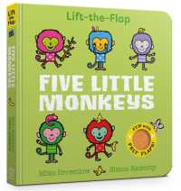 Five Little Monkeys : Lift-the-Flap (Five Little) （Board Book）