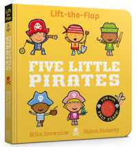 Five Little Pirates : Lift-the-Flap (Five Little) （Board Book）