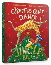 Jingle Bells from Giraffes Can't Dance Board Book (Giraffes Can't Dance) （Board Book）
