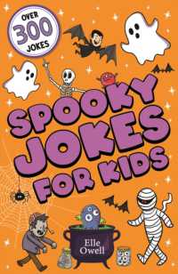 Spooky Jokes for Kids : Over 300 Halloween jokes! (Joke Books for Kids)