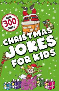 Christmas Jokes for Kids : Over 300 festive jokes! (Joke Books for Kids)