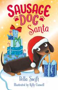 Sausage Dog Santa : Book 1 (Sausage Dog Series)