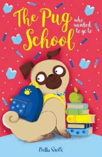 The Pug who wanted to go to School (The Pug Who Wanted to...)