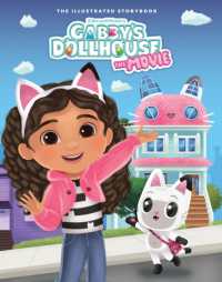 DreamWorks Gabby's Dollhouse: The Movie Illustrated Storybook : Official Movie Tie-In (Dreamworks Gabby's Dollhouse)