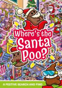Where's the Santa Poo? : A Festive Search and Find (Where's the Poo...?)