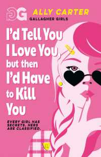 Gallagher Girls: I'd Tell You I Love You, but then I'd Have to Kill You : Book 1: the million copy selling series set at an elite boarding school for spies (Gallagher Girls)