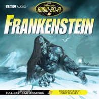 Frankenstein (2-Volume Set) (Classic Radio Sci-fi) （Unabridged）