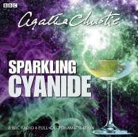 Sparkling Cyanide (2-Volume Set) : A BBC Full-Cast Dramatisation