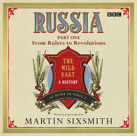 Russia (5-Volume Set) : From Rulers to Revolutions (The Wild East: a History)
