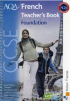 Aqa Gcse French: Foundation Teacher's Book （TCH）