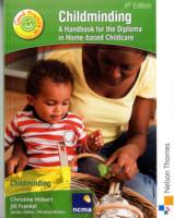 Good Practice in Childminding : A Handbook for the Diploma in Home-based Childcare （4TH）