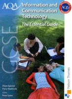 Aqa Gcse Information and Communication Technology : The Essential Guide （New）