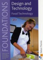 Food Technology Student Book : Key Stage 3 (Design & Technology Foundation) （Student）