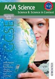 New Aqa Science Gcse Science B : Science in Context （TCH）
