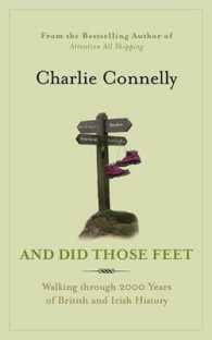 And Did Those Feet : Walking through 2000 Years of British and Irish History -- Paperback