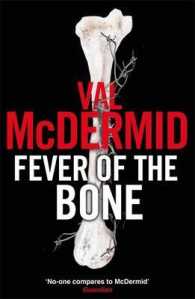 Fever of the Bone (Tony Hill) -- Hardback