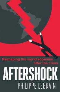Aftershock : Reshaping the World Economy after the Crisis -- Paperback