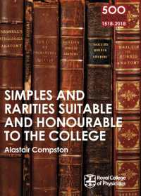 RCP 9: Simples and Rarities Suitable and Honourable to the College (500 Reflections on the Rcp, 1518-2018)