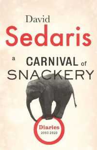 Carnival of Snackery : Diaries: Volume Two -- Hardback