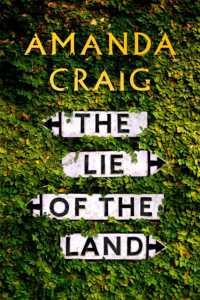 The Lie of the Land : 'A very good read indeed' Matt Haig