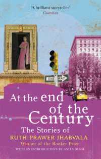 At the End of the Century : The stories of Ruth Prawer Jhabvala