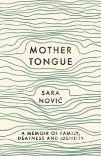 Mother Tongue : A Memoir of Family, Deafness and Identity