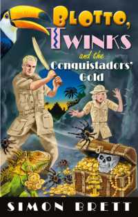 Blotto, Twinks and the Conquistadors' Gold (Blotto Twinks)