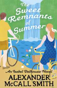 The Sweet Remnants of Summer (Isabel Dalhousie Novels)