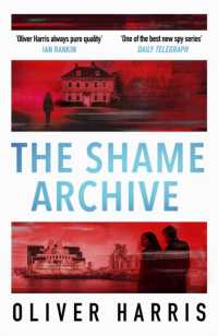 The Shame Archive : 'Captivating and horrifying' Manda Scott