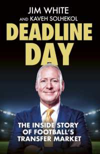Deadline Day : The inside Story of Football's Transfer Market