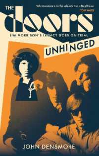 The Doors Unhinged : Jim Morrison's Legacy Goes on Trial