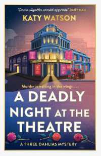 A Deadly Night at the Theatre : An utterly gripping English cosy murder mystery (Three Dahlias Mysteries)