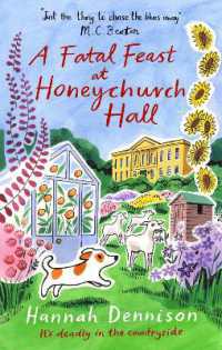 A Fatal Feast at Honeychurch Hall : An utterly unputdownable, cosy, countryside murder mystery (Honeychurch Hall)
