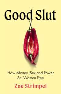 Good Slut : How Money, Sex and Power Set Women Free