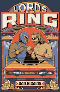Lords of the Ring : The world according to wrestling