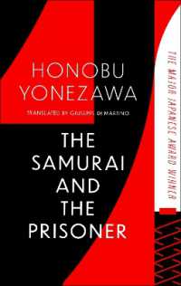 The Samurai and the Prisoner : The multi-award-winning historical thriller and a masterpiece of Japanese fiction