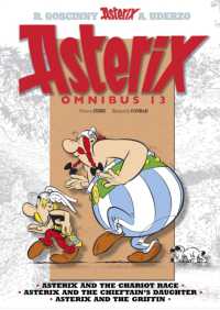 Asterix: Asterix Omnibus 13 : Asterix and the Chariot Race, Asterix and the Chieftain's Daughter, Asterix and the Griffin
